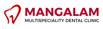 Mangalam Multispeciality Dental Clinic